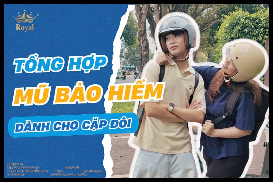 Tổng hợp mũ bảo hiểm dành cho các cặp đôi đẹp chính hãng