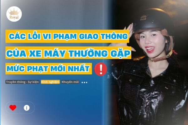 Các lỗi vi phạm giao thông của xe máy thường gặp