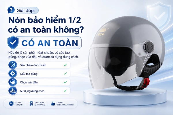 Giải đáp: Nón bảo hiểm 1/2 có an toàn không?